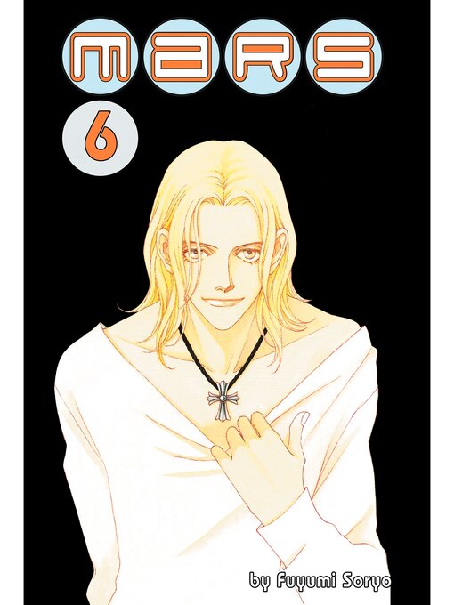 Title details for Mars, Volume 6 by Fuyumi Soryo - Available